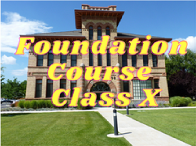 Foundation - Class X